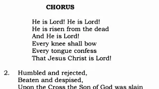 TPM English Hymn 438-He is Lord! He is Lord! He is risen from the dead And He is Lord!