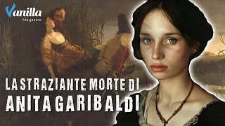 La straziante morte di Anita Garibaldi