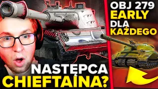 NASTĘPCA CHIEFTAINA i KAŻDY BĘDZIE MIAŁ OBJ 279 EARLY!