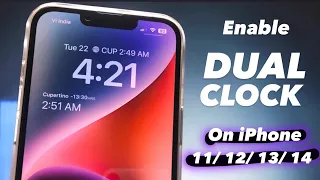 How to Enable Dual Clock on any iPhone 11/ 12/ 13/ 14 [iOS 16]