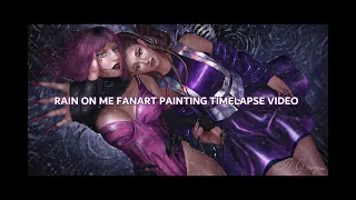 [ RAIN ON ME ] Lady Gaga and Ariana Grande Fanart Painting Timeplapse