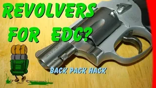 Revolvers for EDC?