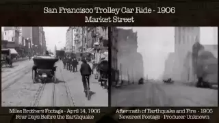 San Francisco Earthquake 1906 - Before and After Journey Down Market Street