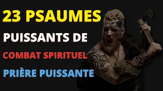 23 PSAUMES PUISSANTS DE COMBAT SPIRITUEL : Vaincre Tous Ses Ennemis Avec Cette Prière Puissante