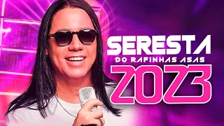 RAFINHA ASAS ATUALIZADO 2023 MÚSICAS NOVAS REPERTÓRIO [ SERESTA DO RAFINHA ASAS 2023 ]