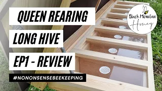 Queen Rearing Long Hive - Hyde Hives - Product Review - Episode 1