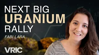 Uranium is Flying - What’s Next?: Fabi Lara At VRIC 2024