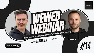 WeWeb Webinar - Fast-Forward App Development: PwC's No-Code Journey