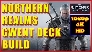 Witcher 3 - Northern Realms Gwent Deck Build Strategy - 4K Ultra HD