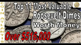 Top 11 Most Valuable Roosevelt Dimes Worth Money,Over $516,000.