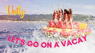 UNITY - LET'S GO ON A VACAY (OFFICIËLE VIDEOCLIP)