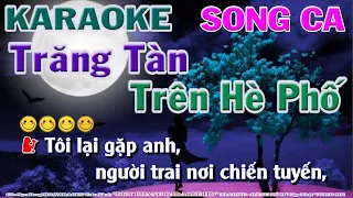 Trăng Tàn Trên Hè Phố ||| Song Ca ||| KARAOKE ||| DUY KHANG
