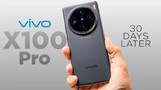 I Used vivo X100 Pro For 30 Days | Real-Life Review