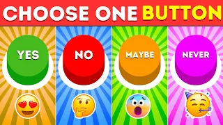 Choose One Button! YES or NO or MAYBE or NEVER Edition🟢🔴🟡🟣