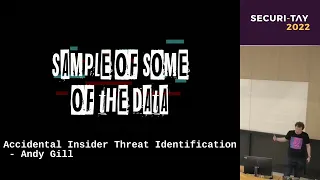 Accidental Insider Threat Identification by Andy Gill