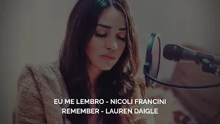 Remember Lauren Daigle ( Em português) Nicoli Francini