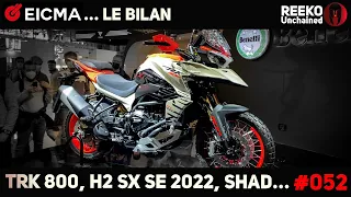 TRK 800, H2 SX SE 2022, BILAN EICMA 2021 🔴 REEKO Unchained MOTOR NEWS