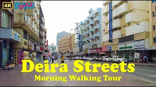 Deira Dubai Streets | Morning Walking Tour | 04 Feb 2024