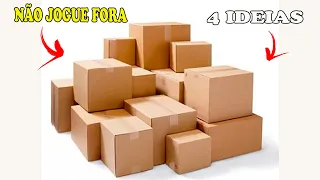 4 IDEIAS COM CAIXAS DE PAPELÃO QUE VOCÊ TEM EM CASA - FAÇA VOCÊ MESMO