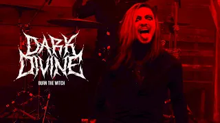 Dark Divine - Burn The Witch (Official Music Video)
