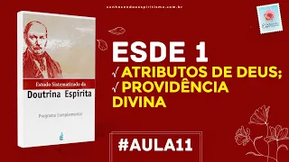 Aula 11 - ESDE 1 - Atributos de Deus; Providência Divina