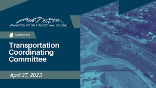 Transportation Coordinating Committee - Recorded April 27, 2023