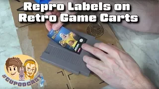 Repro Labels on Retro Game Carts - What's the Issue? #CUPodcast