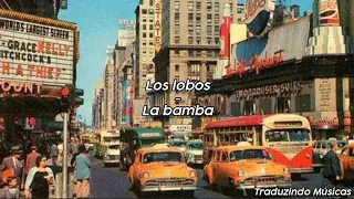 Los lobos - La bamba (Tradução | legendado PT/BR) | "Para bailar la bamba"