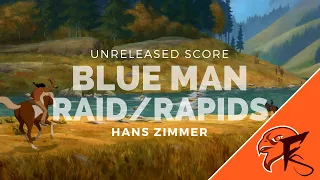 Blue Man Raid / Rapids (Unreleased Score), from Spirit: Stallion of the Cimarron – Hans Zimmer