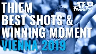 Dominic Thiem's Best Shots And Winning Moment In Title Run! | Vienna 2019