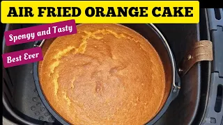 Air Fryer Orange Cake Recipe. How To make  SIMPLE Sponge Orange Cake in the Air Fryer