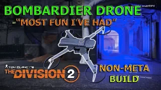 "MOST FUN BUILD" BOMBARDIER DRONE GUIDE (10 SECOND COOLDOWN 90% CDR) | Division 2 TU3