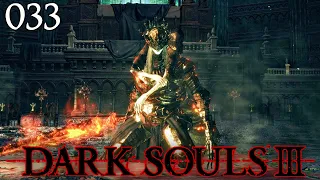 Dark Souls 3 [33] - Zwillingsprinzen Lothric und Lorian | German Gameplay