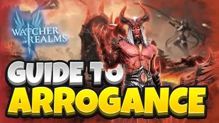 ARROGANCE - Guide! Gear, Stats & Usage [Watcher of Realms]