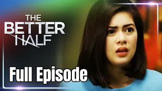 Full Episode 22 | The Better Half