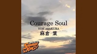 Courage Soul