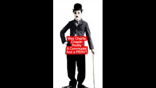 Was Charlie Chaplin a Communist and Perv? #shorts