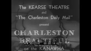 CHARLESTON WEST VIRGINIA  " BEAUTIFUL ON THE KANAWHA "  1932 CIVIC PRIDE PROMOTIONAL FILM  XD72214