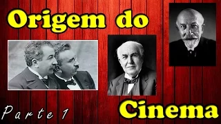 Origem do Cinema, Parte 1