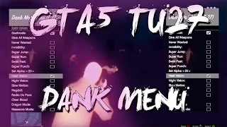 GTA5 Dank Mod Menu | 1.27 / TU27 | + Download