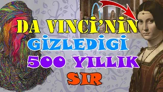 LEONARDO DA VİNCİ VE YILLARDIR GİZLİ OLAN SIRLARI  SON AKŞAM YEMEĞİ