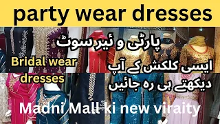 madni mall hyderi karachi dresses 2023 | hyderi market | party wear dresses for girls | madni mall