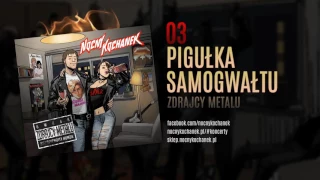 03. Nocny Kochanek - Pigułka Samogwałtu (oficjalny odsłuch albumu)