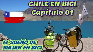 Chile en Bici - Capitulo 01 - El Sueño