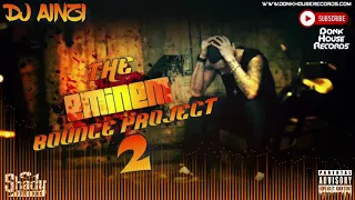 Dj Ainzi - The Eminem Bounce Project 2 - DHR