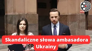 Konfederacja: Skandaliczne słowa ambasadora Ukrainy - żądamy reakcji!