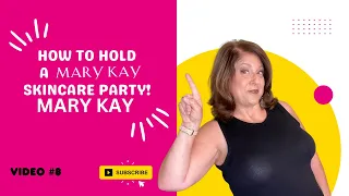 How to hold a Mary Kay Skincare Party