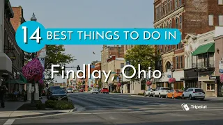 Things to do in Findlay, Ohio