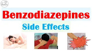 Benzodiazepines Side Effects (& Important Consequences of Long-Term Use) | Diazepam, Lorazepam