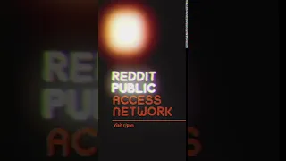 Reddit Public Access Network (RPAN) intro video